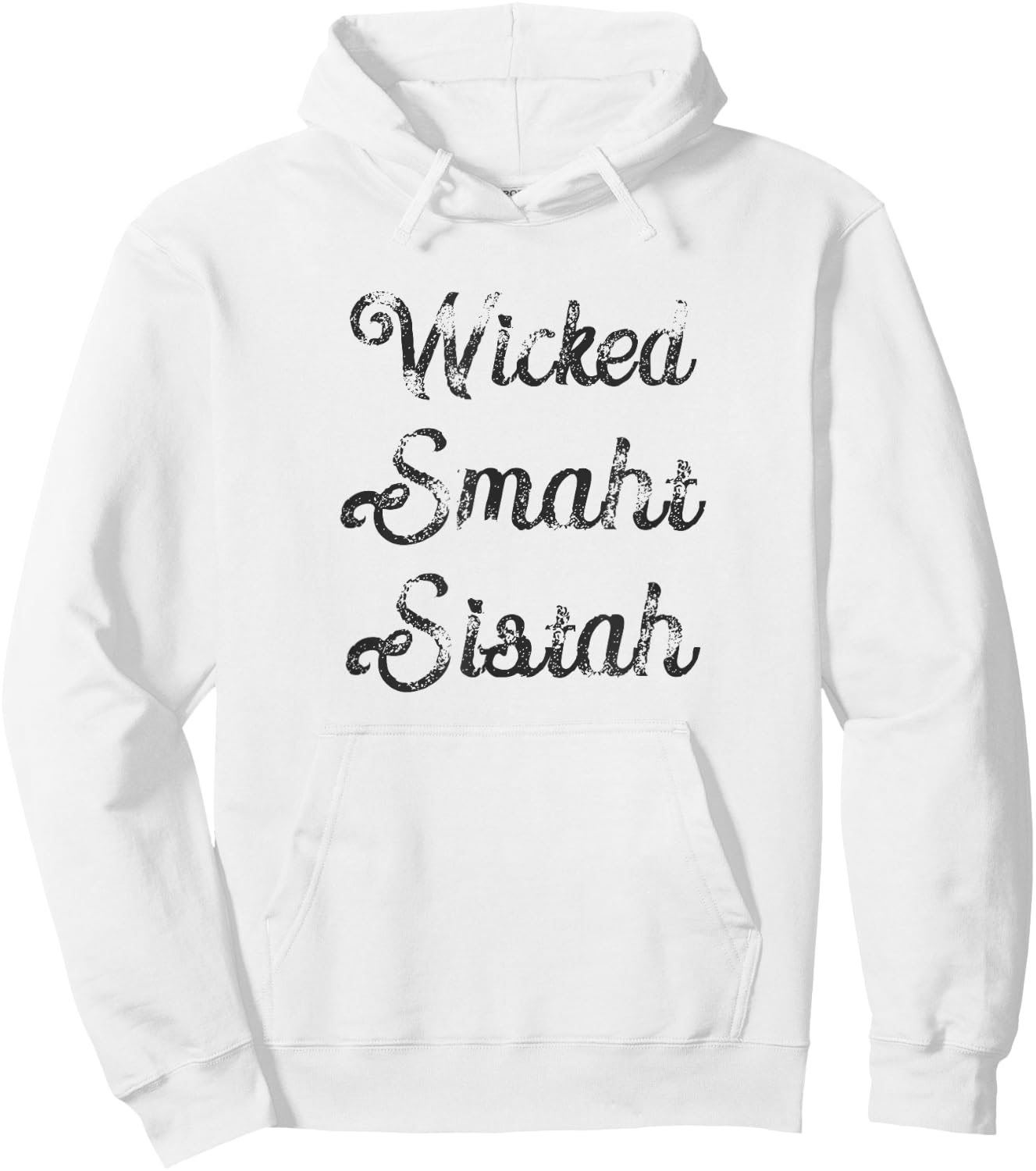 Wicked Smaht Sistah Wicked Smart Sister Boston Hoodie - Hoodie | White