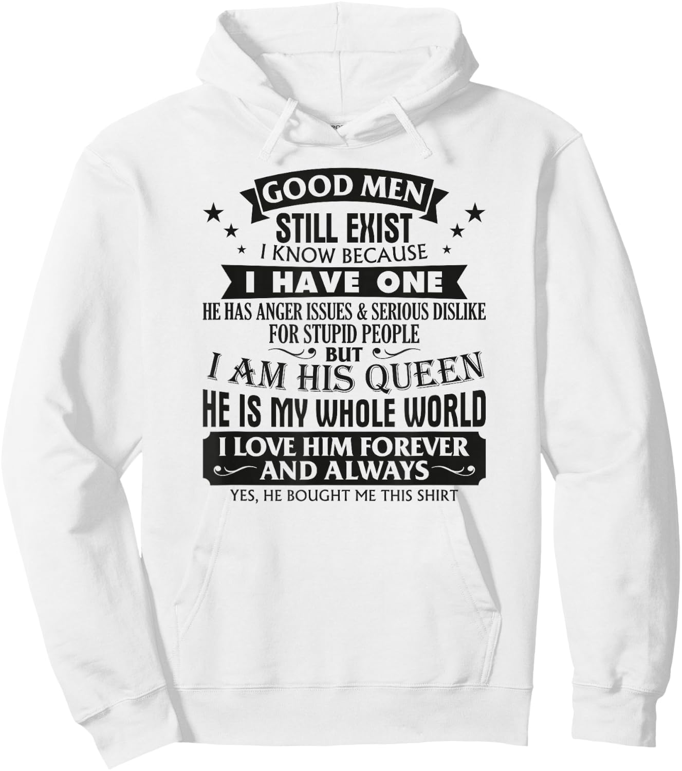 Good Men Still Exist I Know Because I Have One Girlfriend Hoodie - Hoodie | White