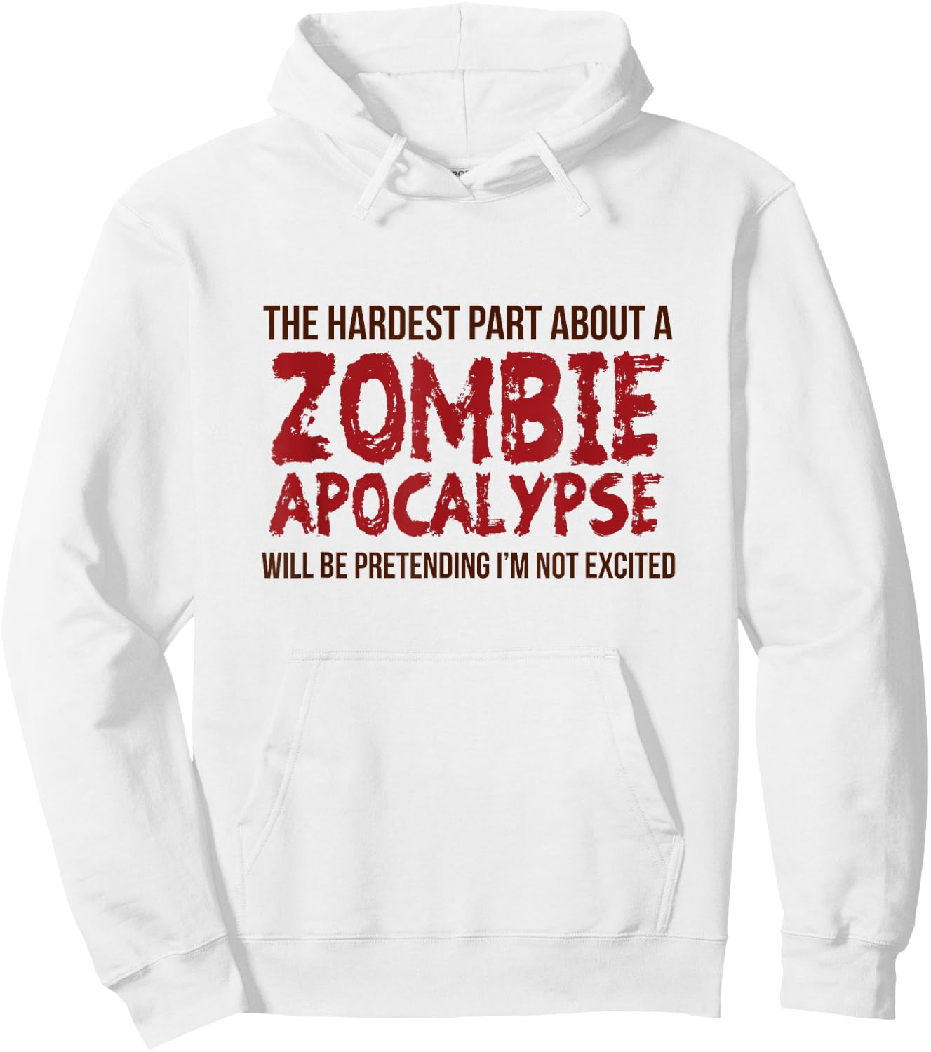 Funny Zombie Gift Shirt Apocalypse Women Adult Hoodie - Hoodie | White