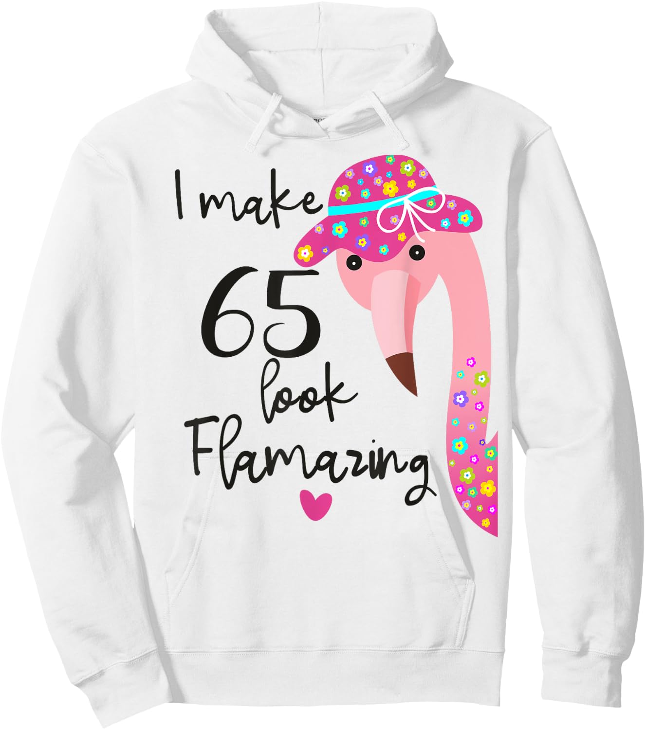 Funny Flamingo 65th Birthday 65 Years Old Hoodie - Hoodie | White