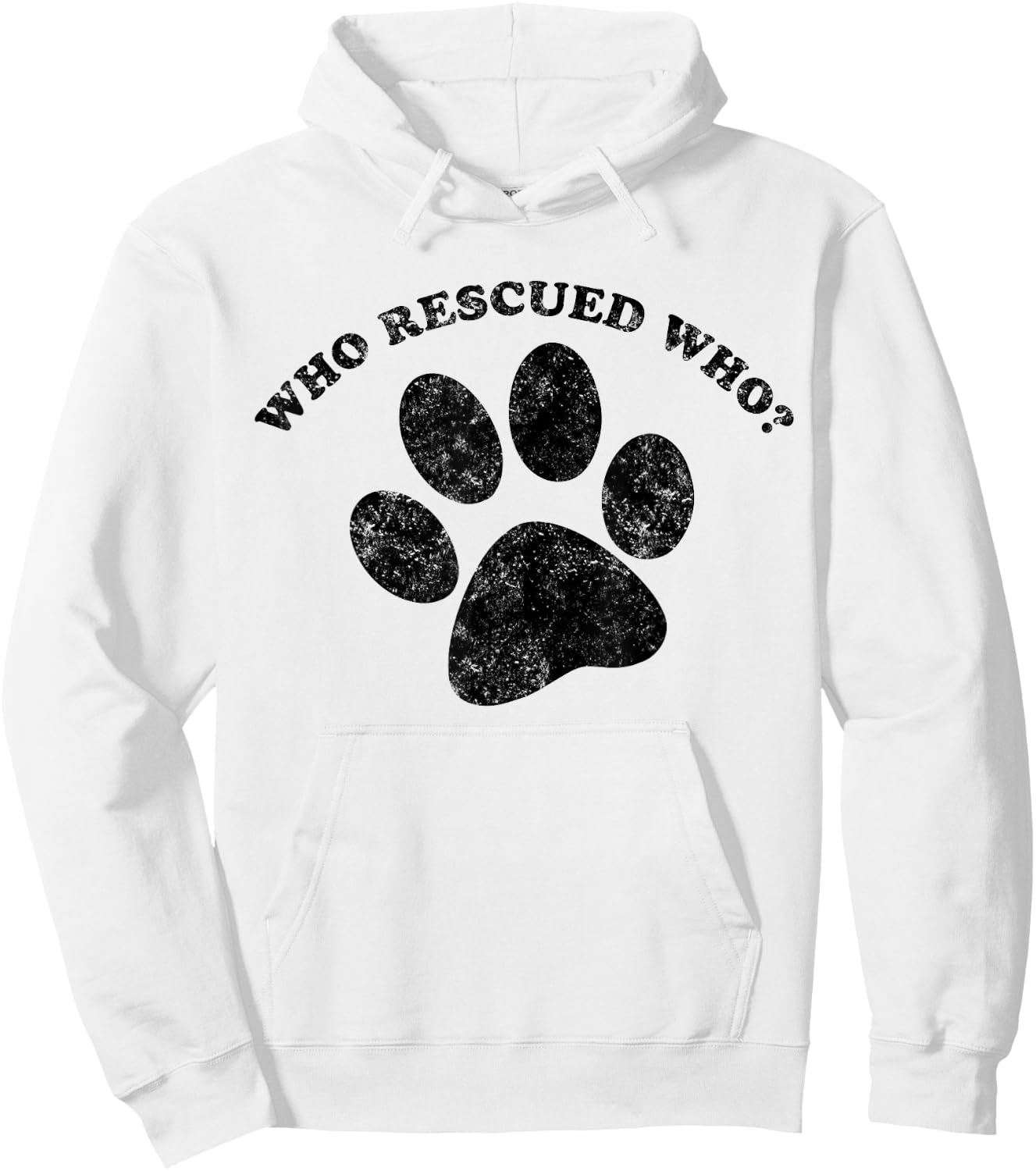 Who Rescued Who? Rescue Dog Paw Print Shirt Men Women Girls Kids Hoodie - Hoodie | White