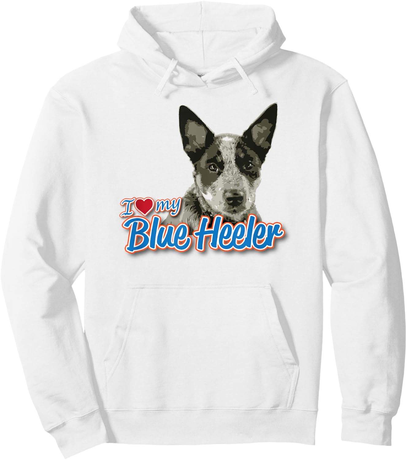 I Love My Blue Heeler Hoodie - Hoodie | White
