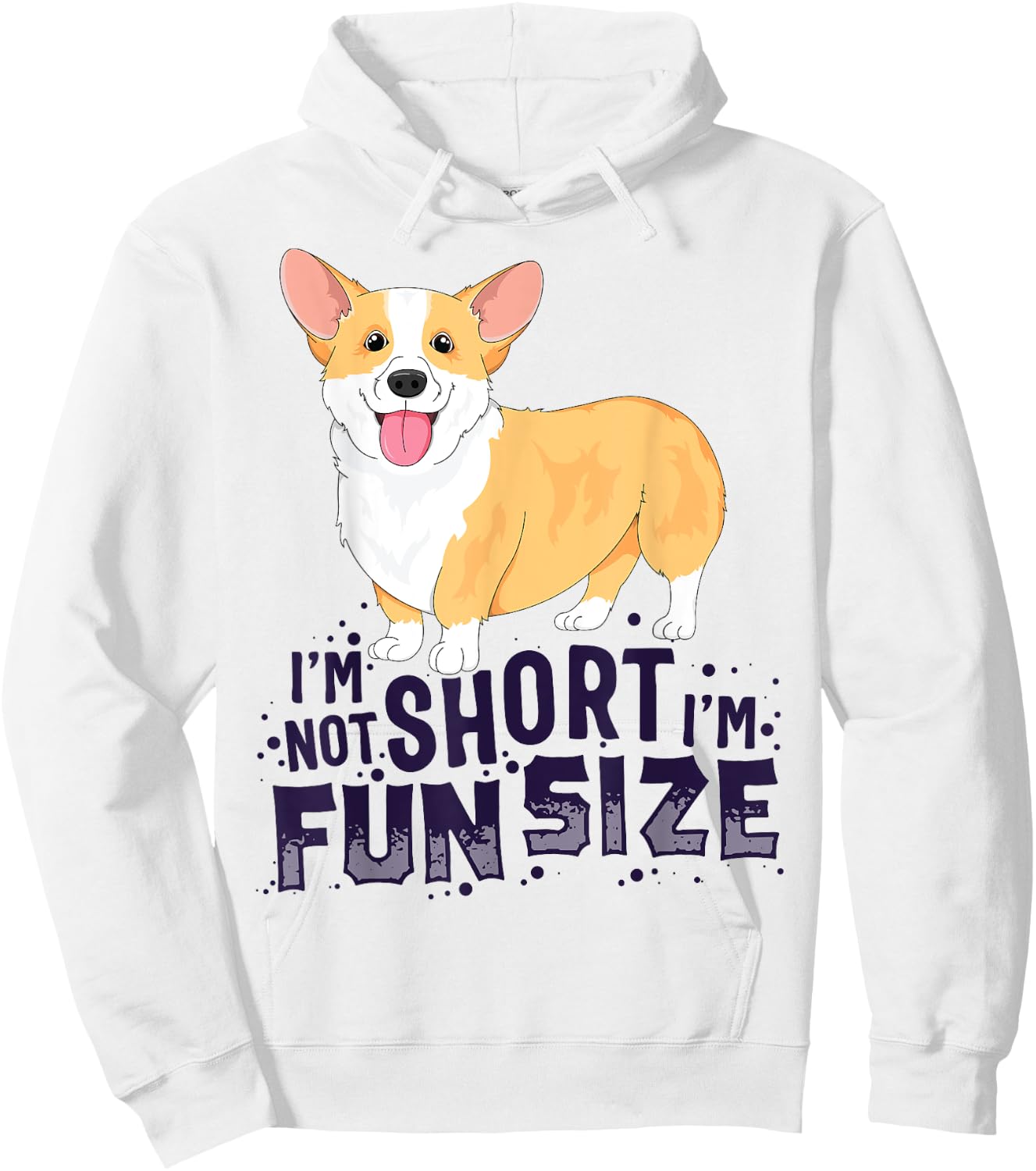 Corgi Women Kids I'm Not Short I'm Fun Size Dog Hoodie - Hoodie | White