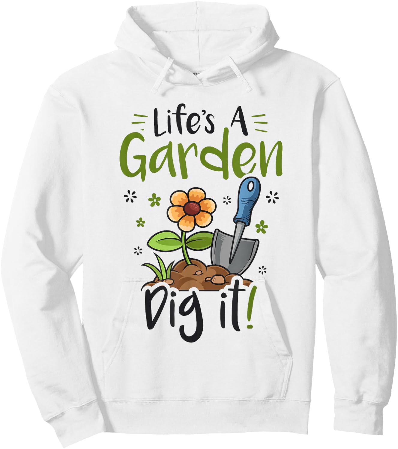 Life's A Garden Dig it Gardening Light Hoodie - Hoodie | White