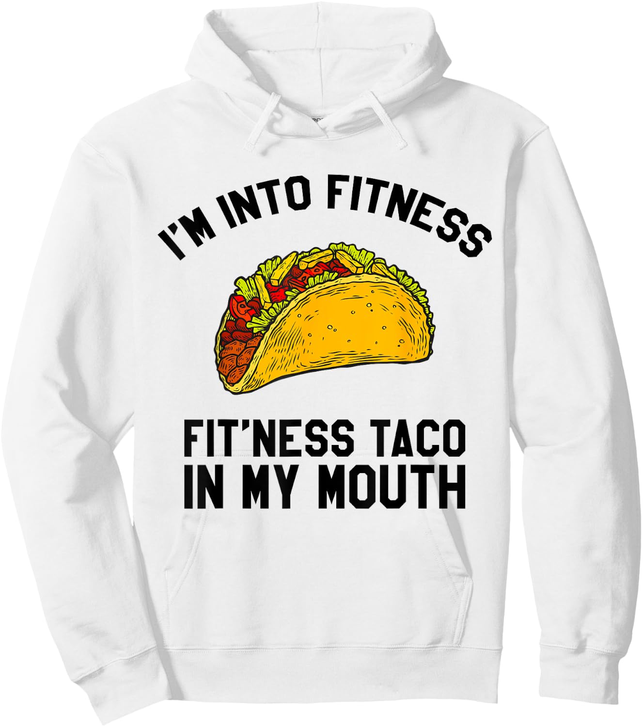 Fitness Taco Funny Mexican Gym for Taco Lovers Hoodie - Hoodie | White