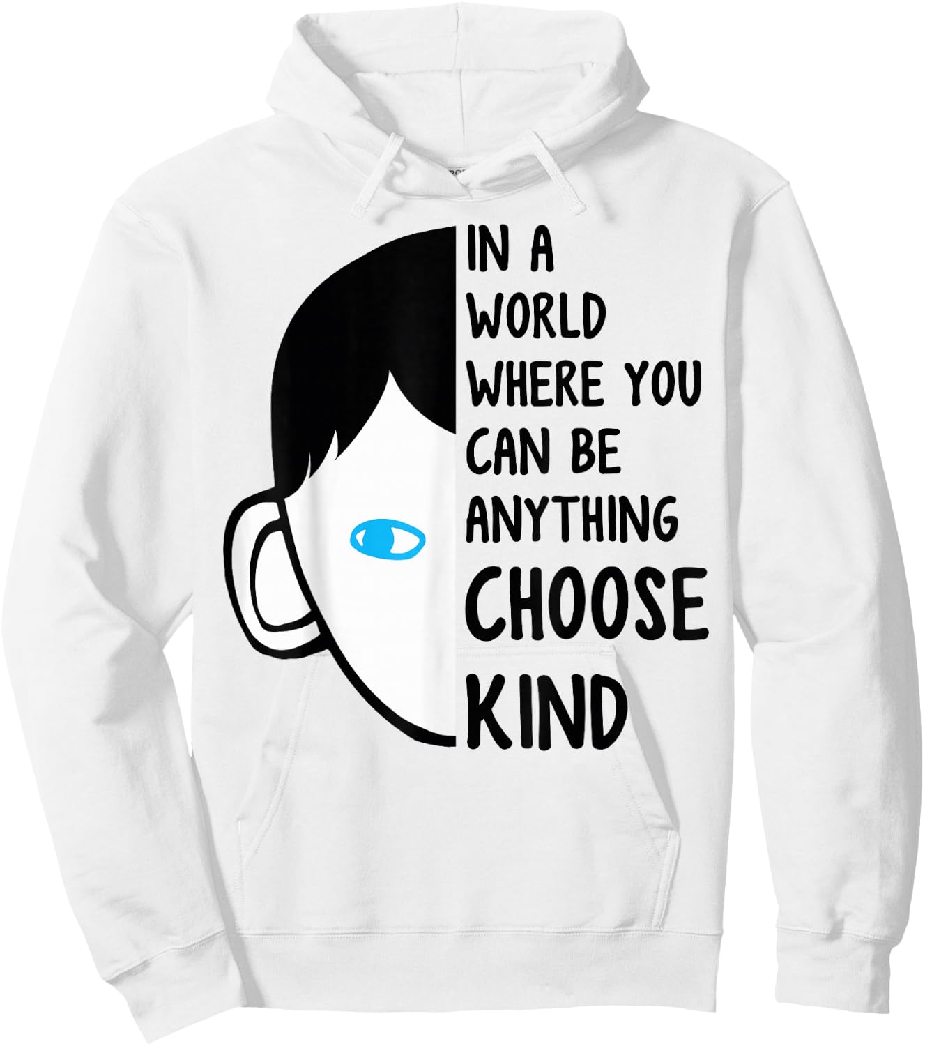in A World Where You Can Be Anything Choose Kind Hoodie - Hoodie | White