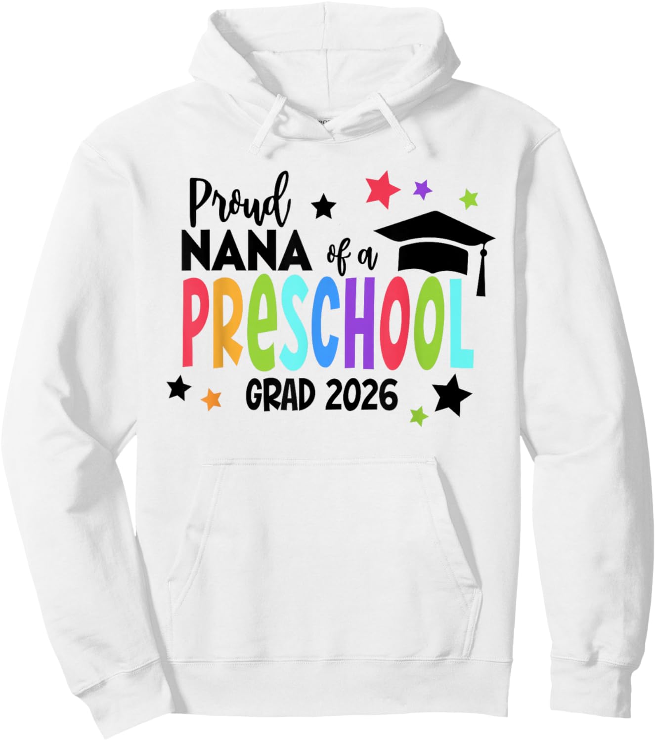 Proud Nana of A Preschool 2026 Graduate Class of 2026 Grad Hoodie - Hoodie | White