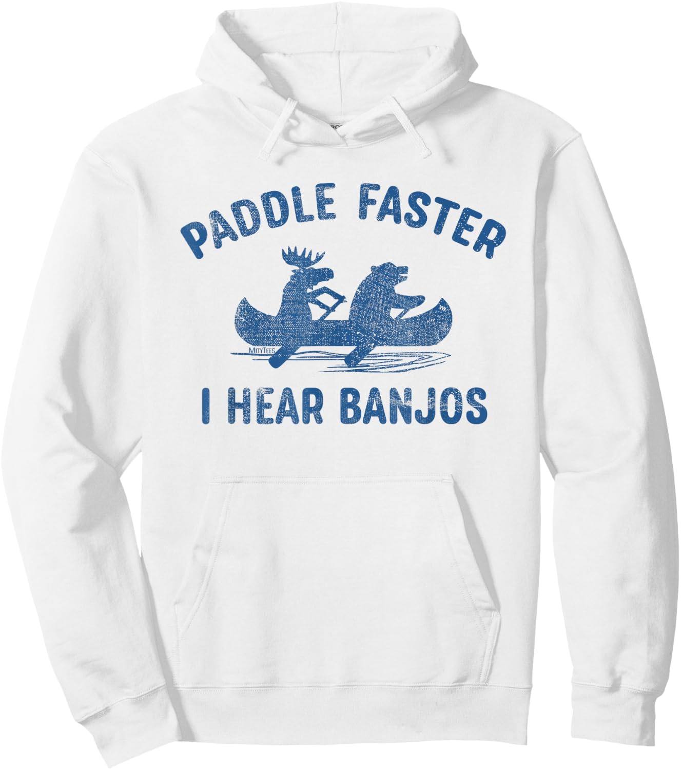 Paddle Faster I Hear Banjos - Funny Camping Hoodie - Hoodie | White