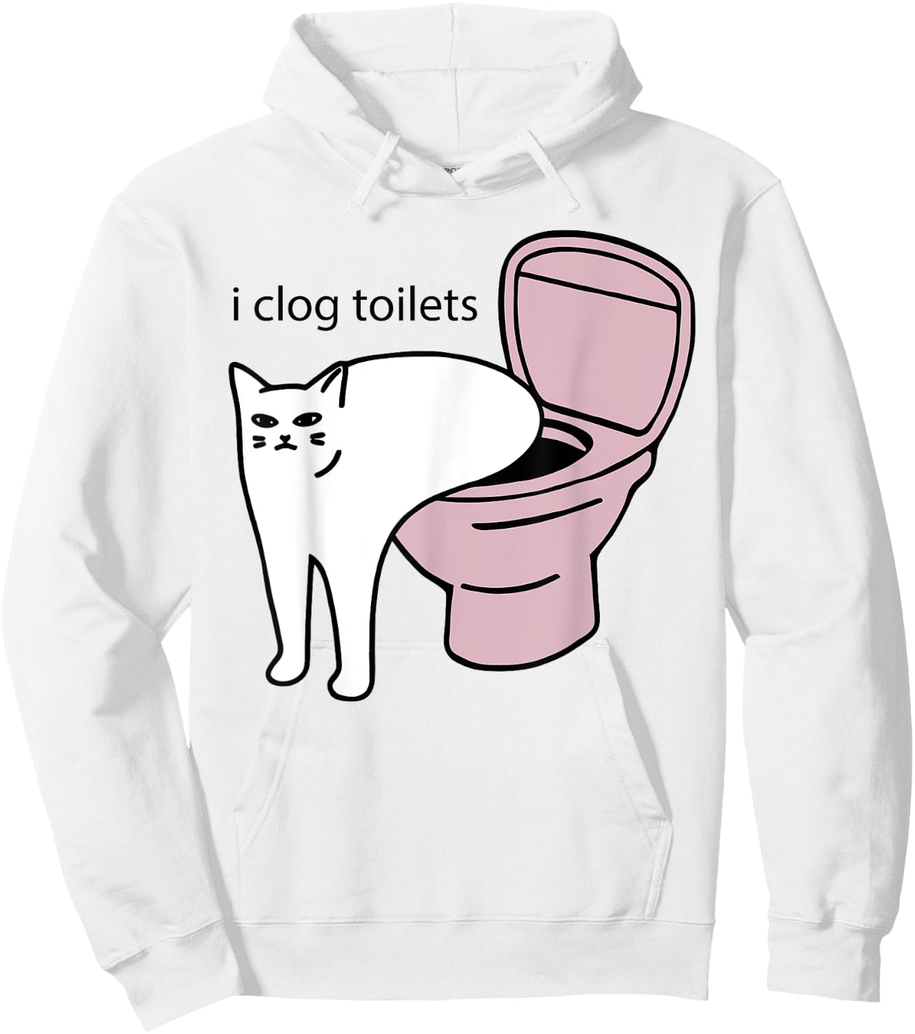 i clog toilets Funny design Hoodie - Hoodie | White