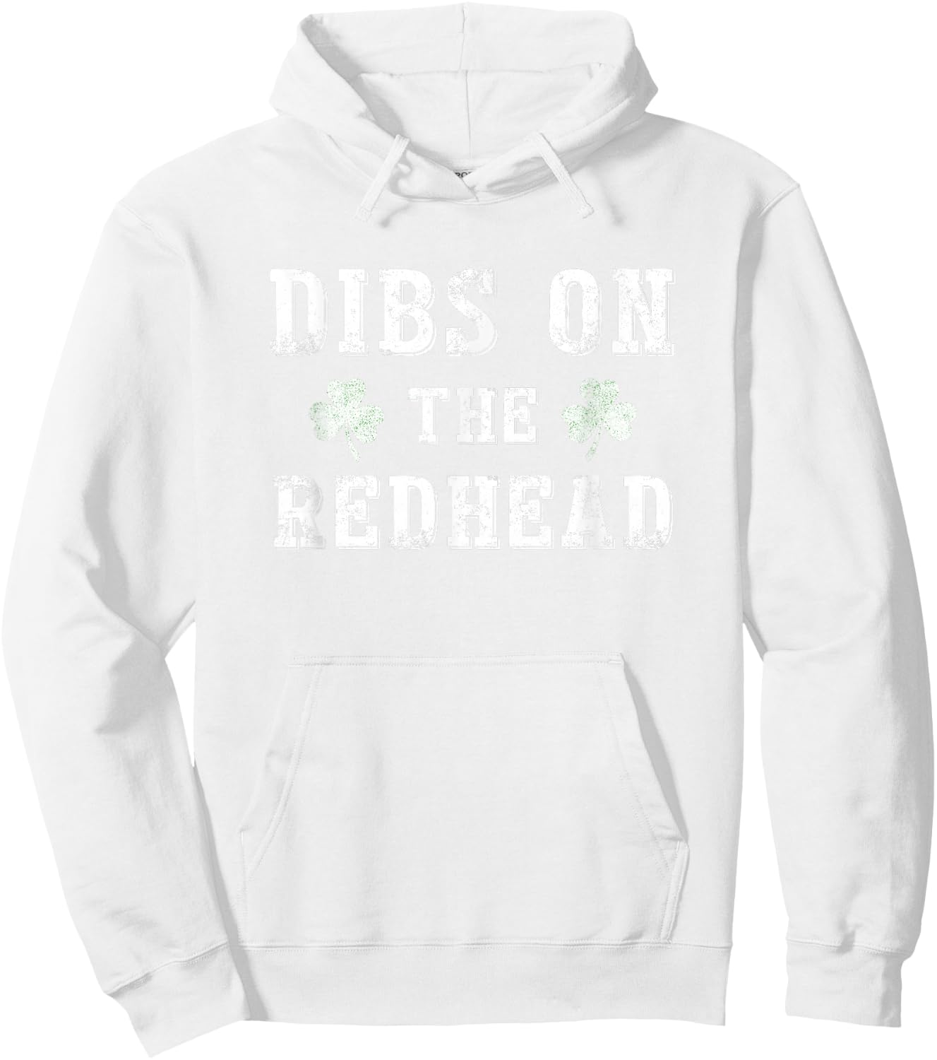 Dibs On The Redhead Shirt Funny St Patricks Day Drinking Hoodie - Hoodie | White