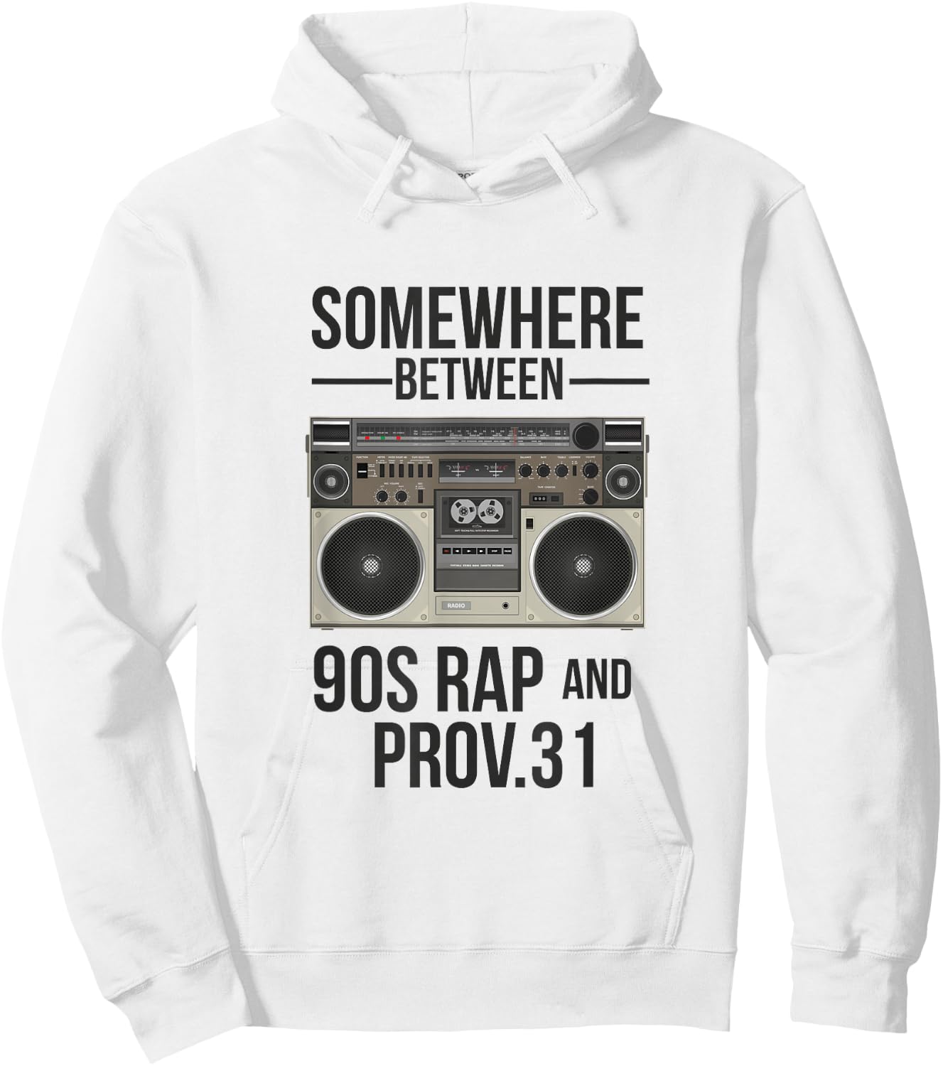 somewhere between 90s Rap and Proverbs 31 Vintage Hoodie - Hoodie | White