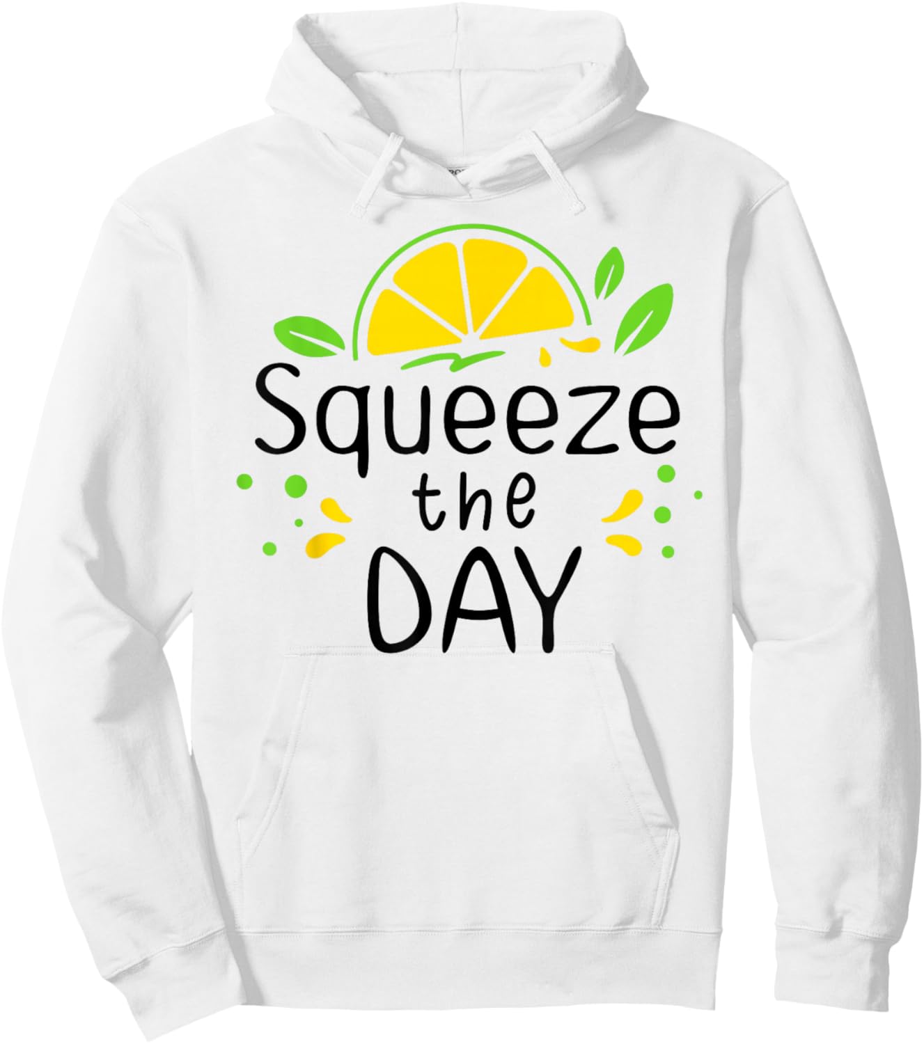Squeeze the Day Sign,Lemon Coffee When Life Gives You Lemons Hoodie - Hoodie | White