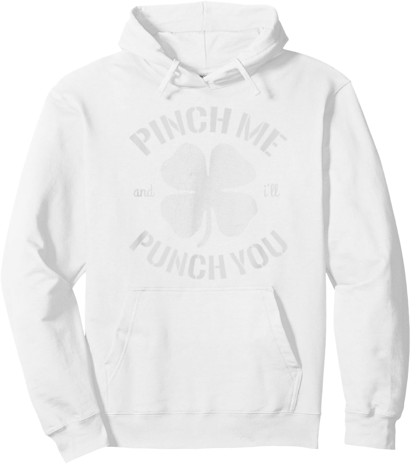 Pinch Me and I'll Punch You T Shirt Hoodie - Hoodie | White
