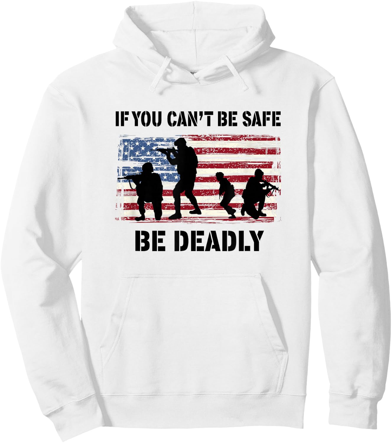 If You Can't Be Safe - Be Deadly Hoodie - Hoodie | White
