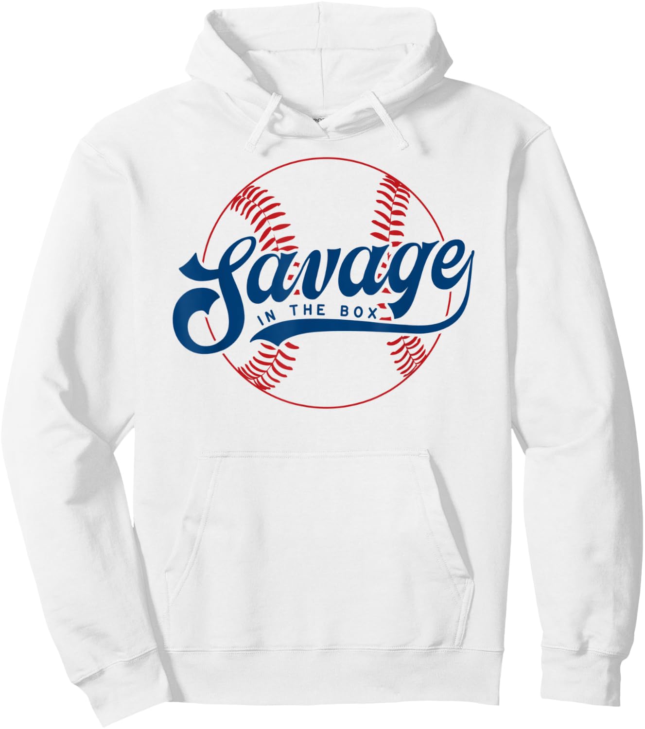 Savage in the Box Funny Baseball Saying Hoodie - Hoodie | White
