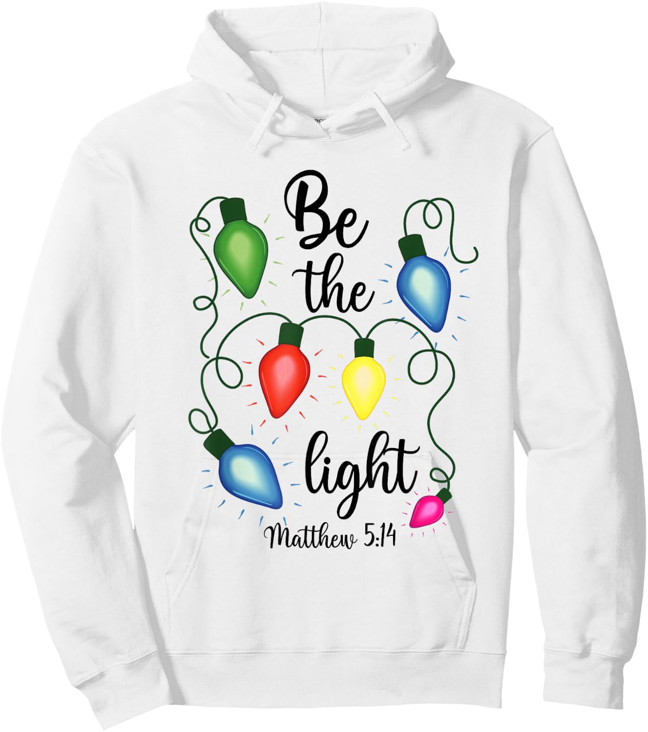 Be The Light Christmas Lights Matthew 5:14 Bible Christian Hoodie - Hoodie | White