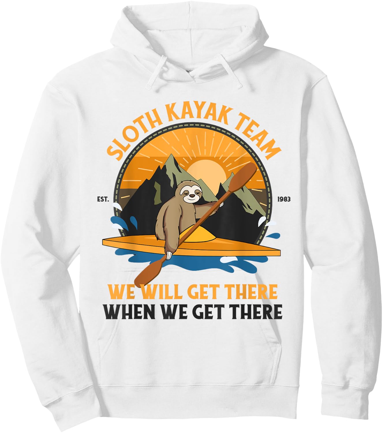 Sloth Kayaking Shirt, Sloth Kayak Team Hoodie - Hoodie | White