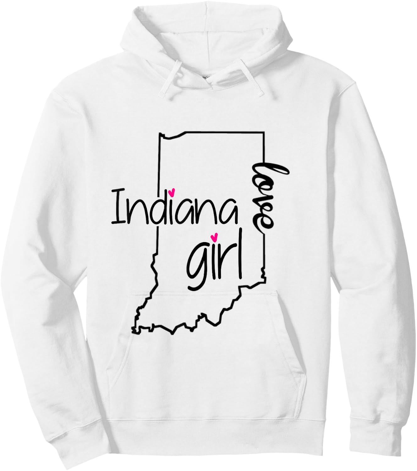 Indiana Girl I Love Indiana Home Cute Indiana Hoodie - Hoodie | White