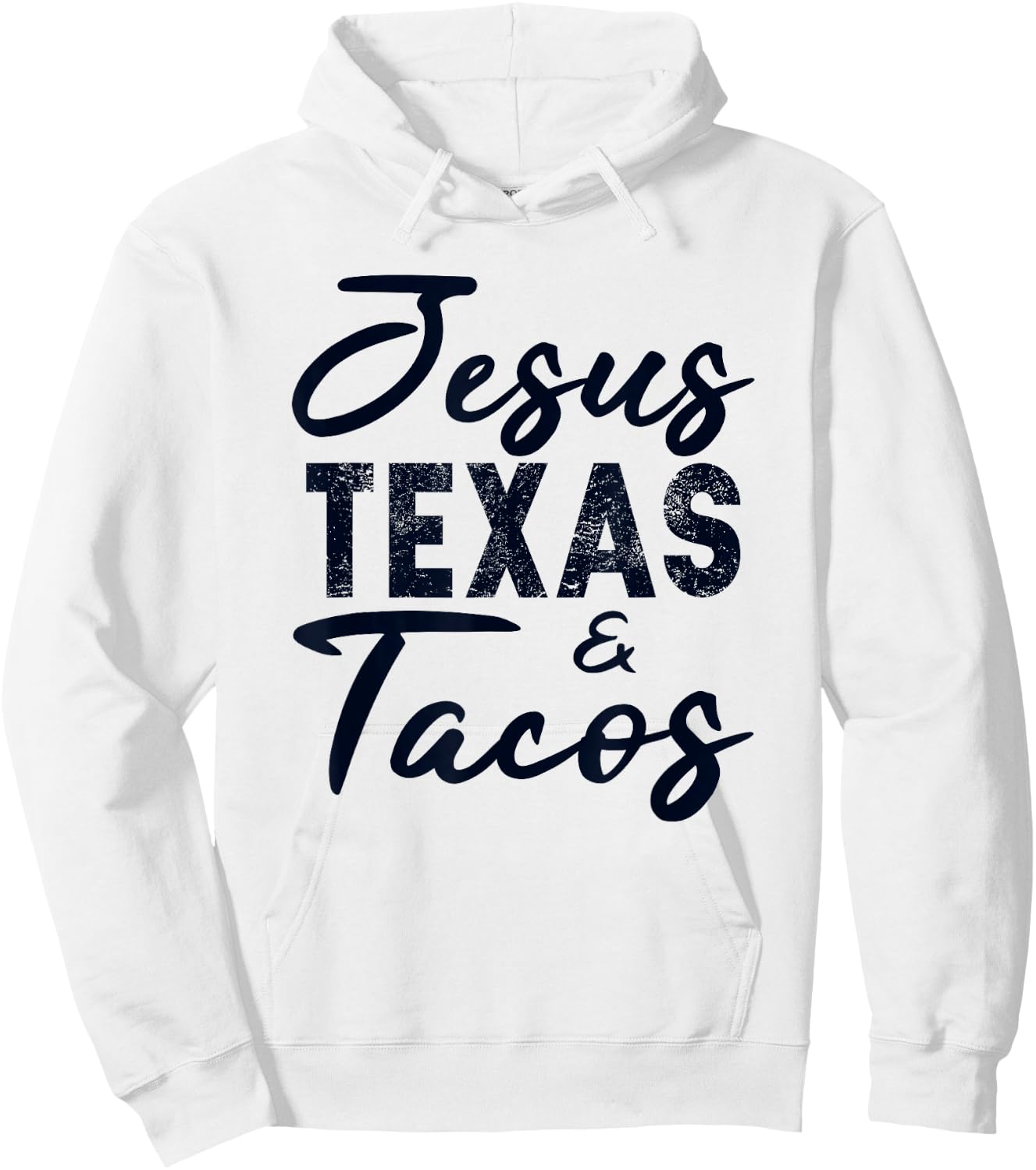 Jesus Texas And Tacos Gift Funny Food Cinco Mayo Christian Hoodie - Hoodie | White