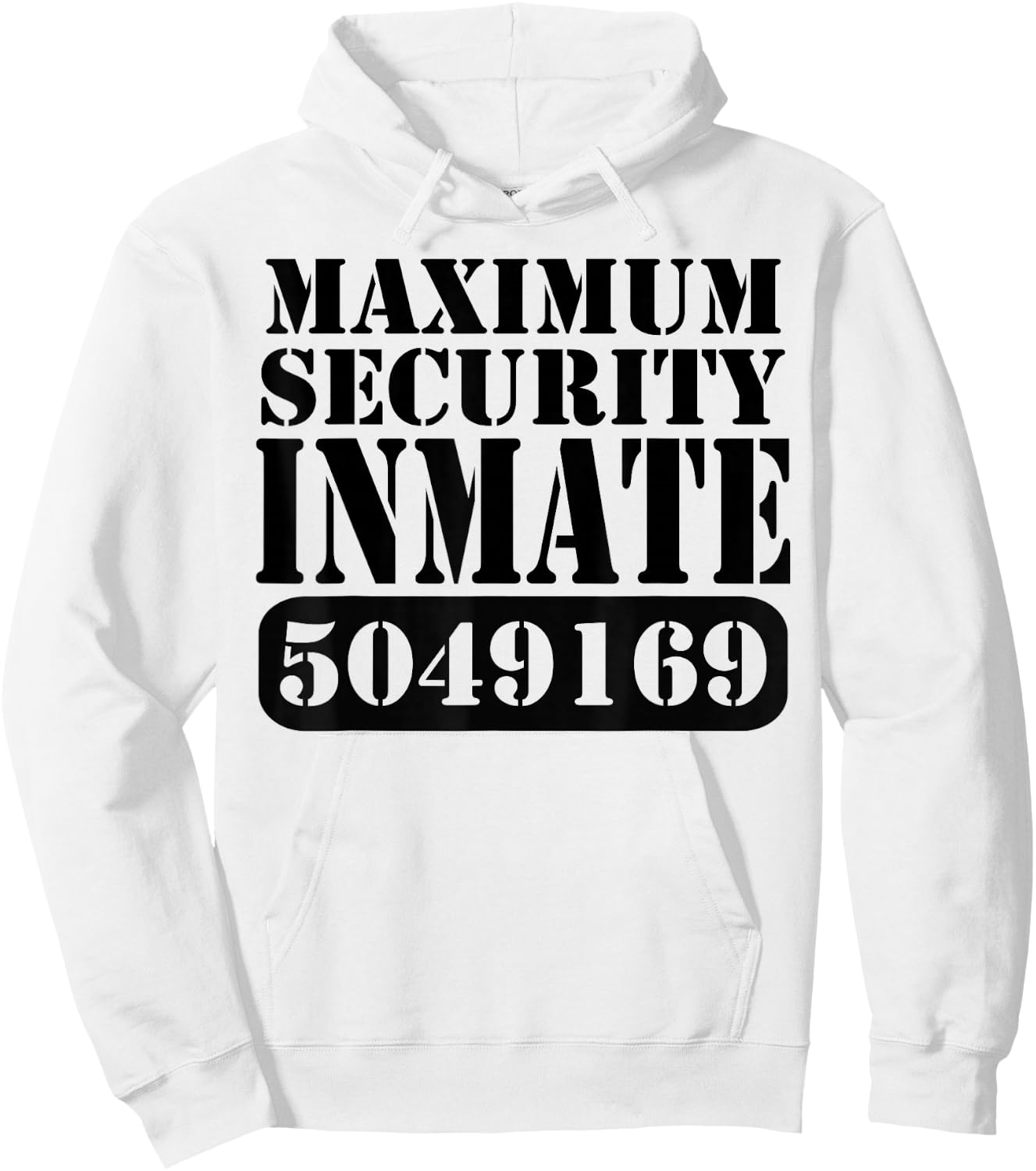 Maximum Security Inmate Halloween Costume Party Fun Hoodie - Hoodie | White