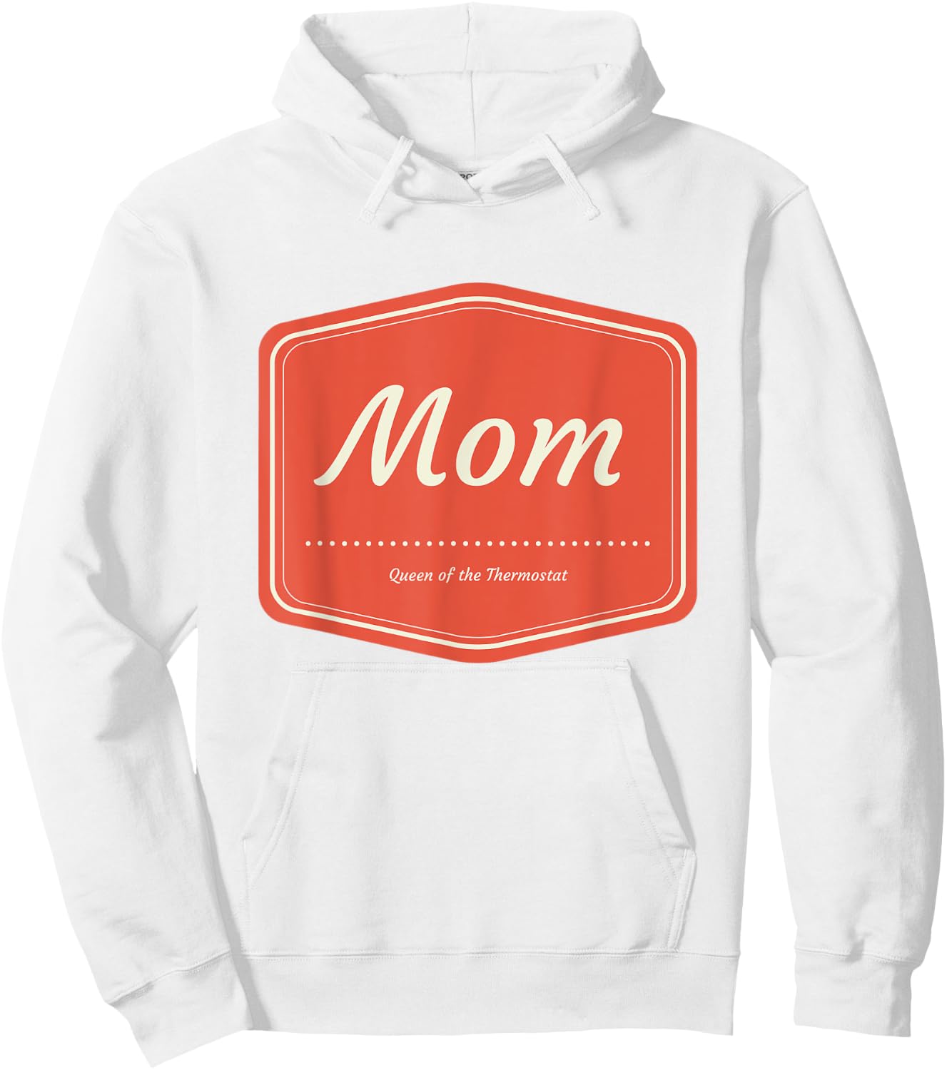 Mom Queen of the Thermostat Hoodie - Hoodie | White