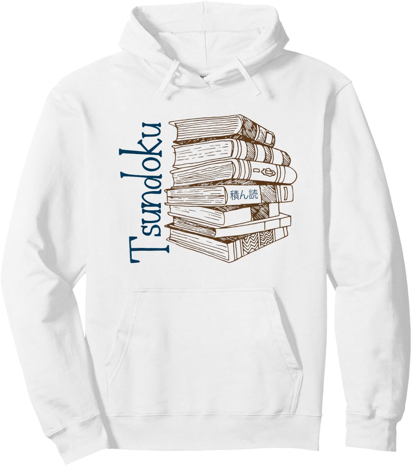 Tsundoku for Book Lovers | Japanese slang Hoodie - Hoodie | White
