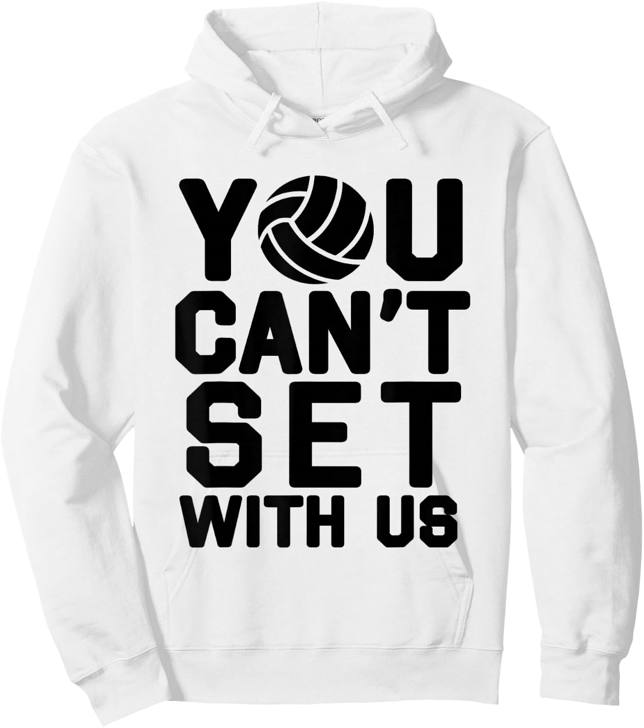 Volleyball For Girls - You Can't Set With Us Hoodie - Hoodie | White