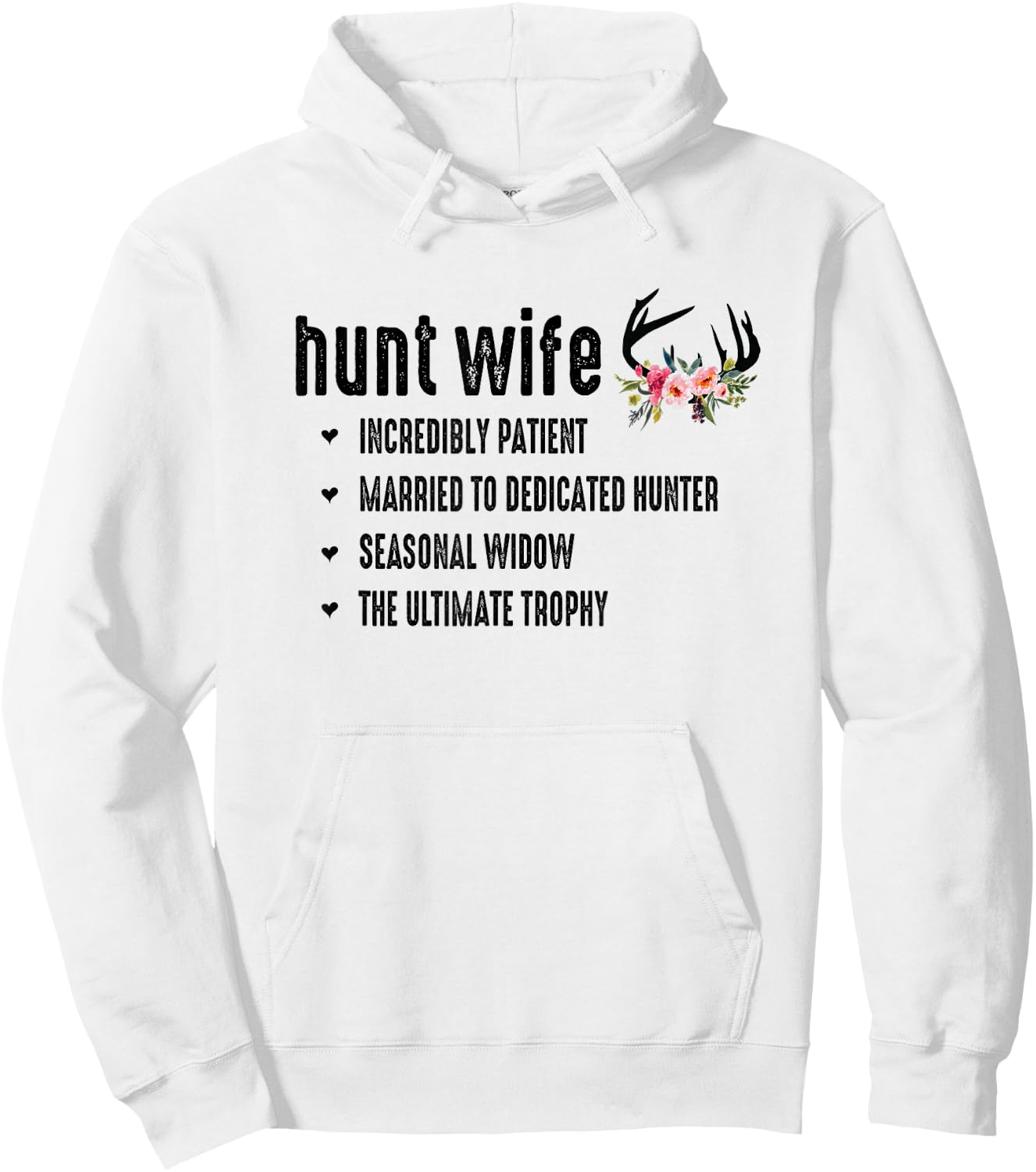 Hunt Wife Cute Hunter Husband Seasonal Widow Funny Trophy Hoodie - Hoodie | White