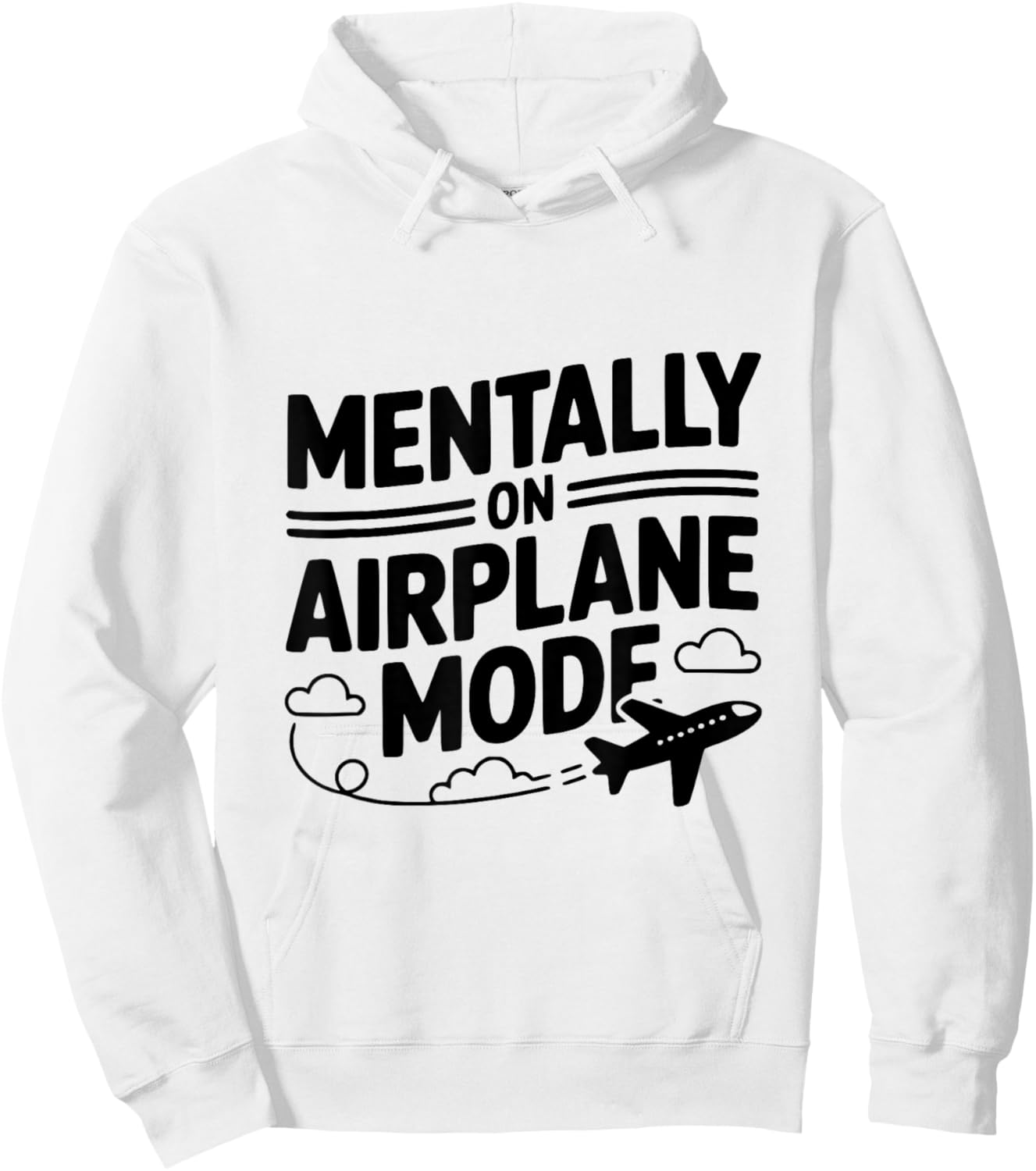 Mentally on Airplane Mode Chill Vibes Hoodie - Hoodie | White