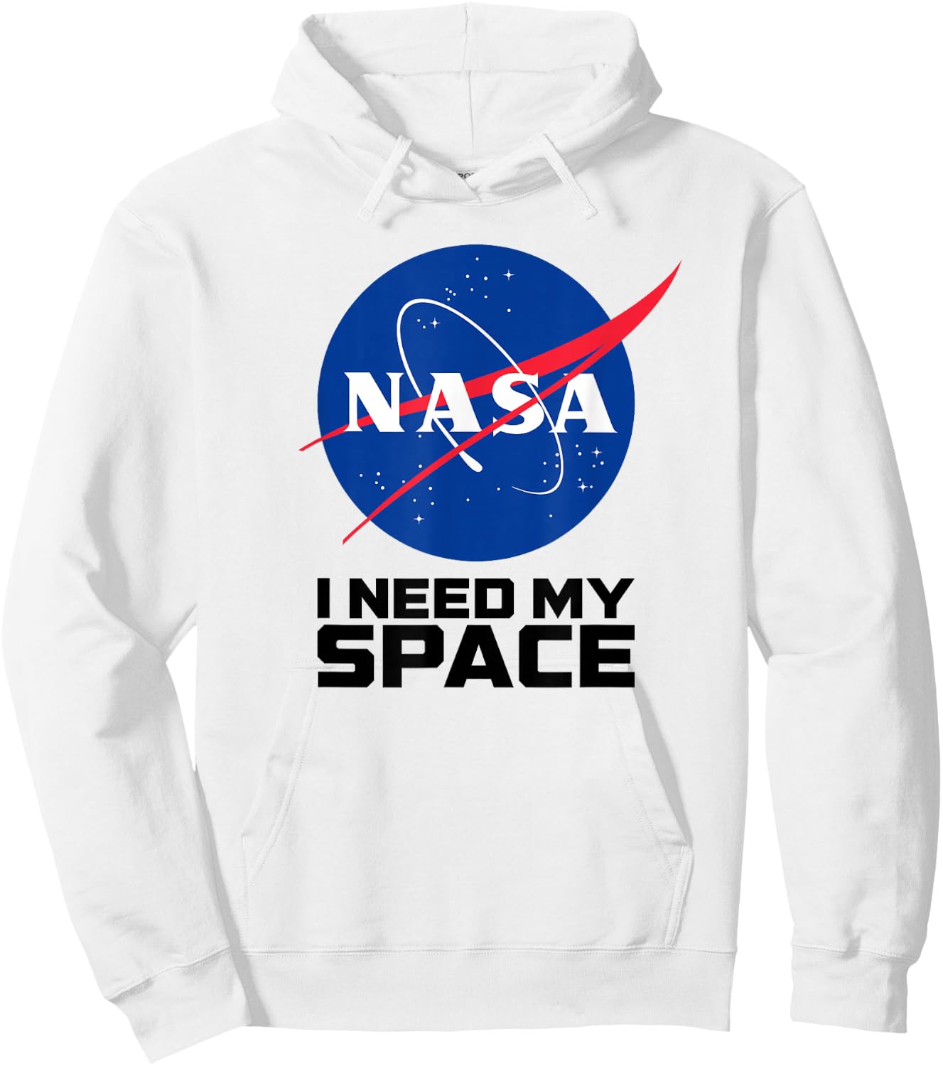I Need My Space - NASA Space Shirt Hoodie - Hoodie | White