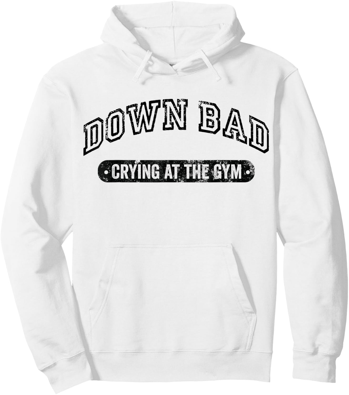 Down Bad Crying At The Gym Funny Workout Hoodie - Hoodie | White