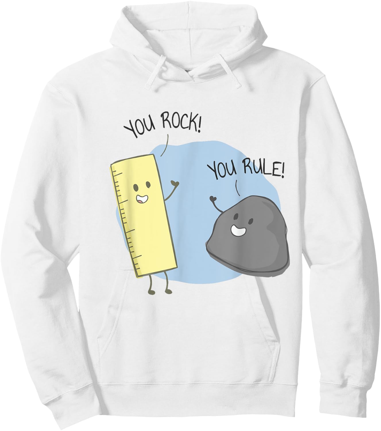 You Rock, You Rule funny pun apparel Hoodie - Hoodie | White