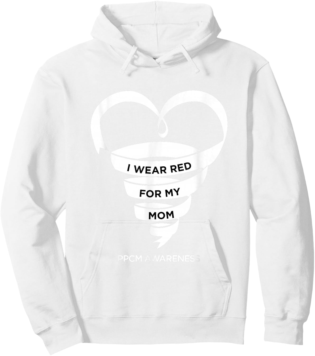 I Wear Red For My Mom - PPCM Awareness Hoodie - Hoodie | White