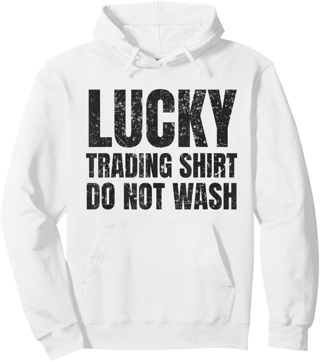 Lucking Trading Shirt Funny Stock Market Traders Gift Hoodie - Hoodie | White