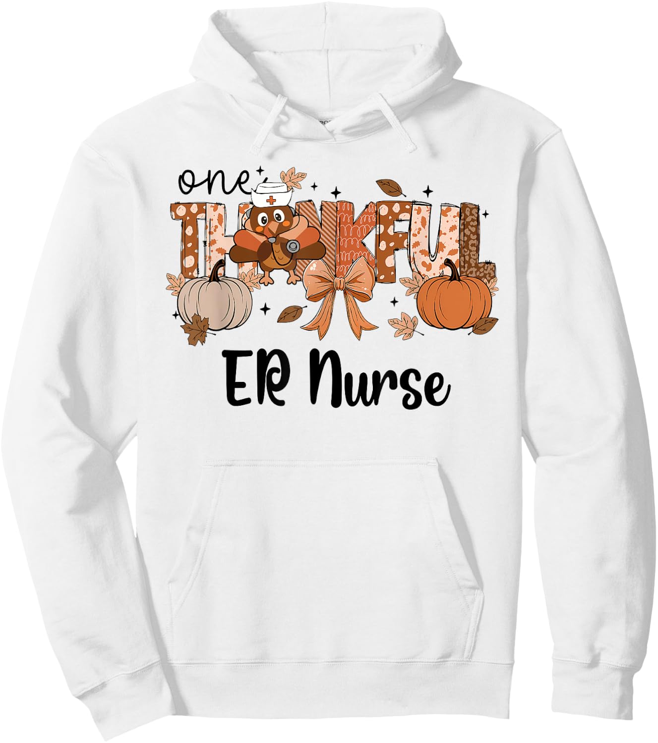 One thankful ER Nurse Thanskgiving Emergency Department Hoodie - Hoodie | White