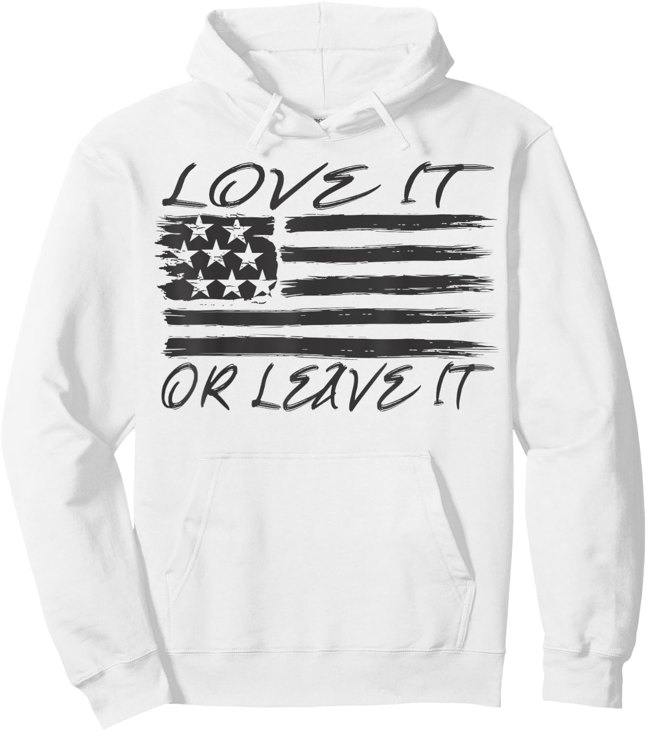 LOVE IT OR LEAVE IT American Flag Presidents Day Hoodie - Hoodie | White