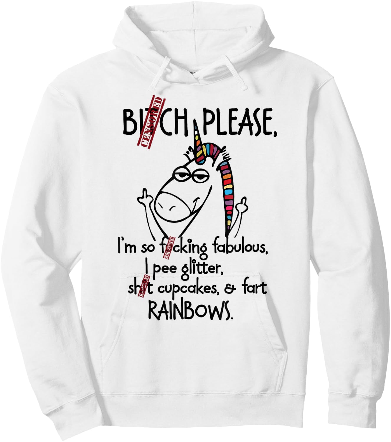 Bitch Please Rainbow funny Unicorn Hoodie - Hoodie | White