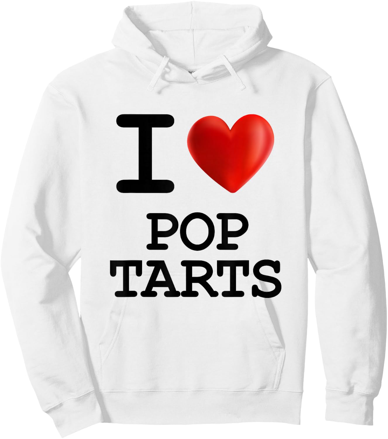 I Love POP TARTS Food Foodie Heart T Shirt Hoodie - Hoodie | White