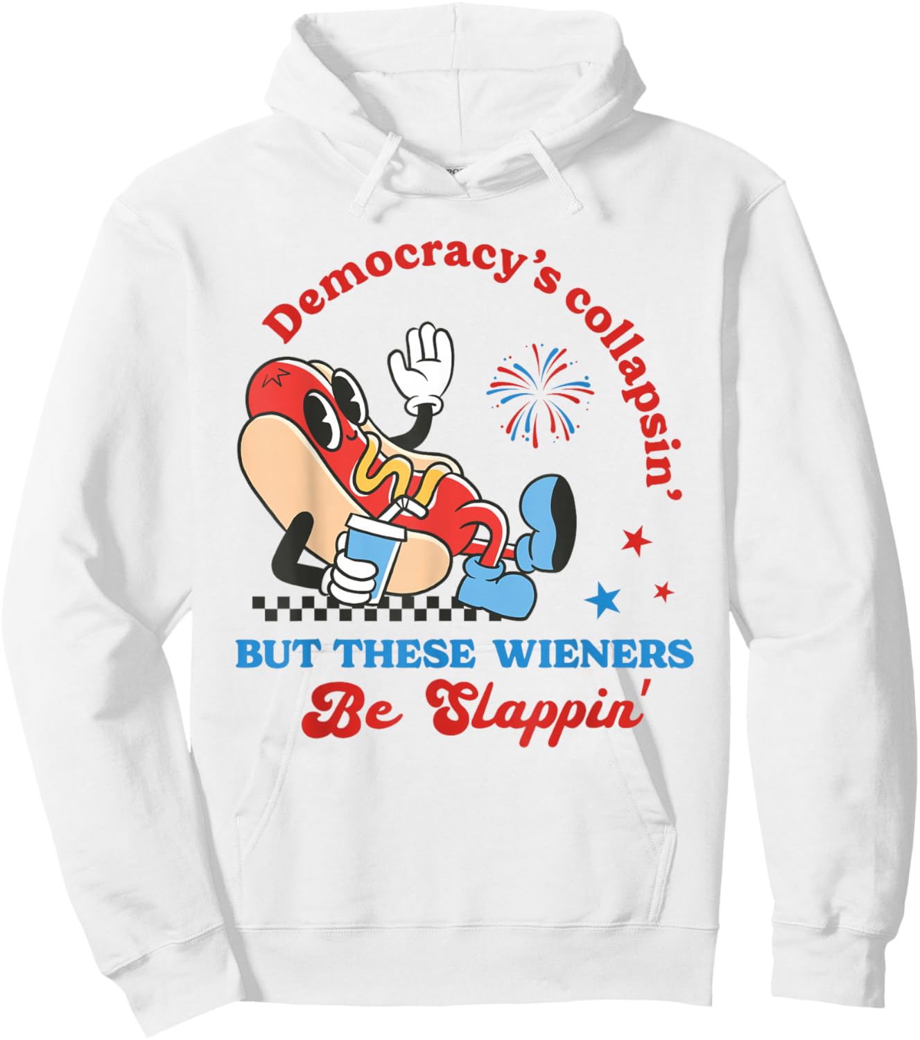 Democracy's Collapsing Funny Hot Dog 4th July 250 Years Hoodie - Hoodie | White