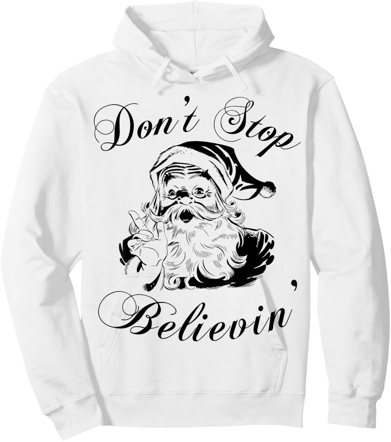 Don't Stop Believing Shirt - Christmas Santa Hoodie - Hoodie | White