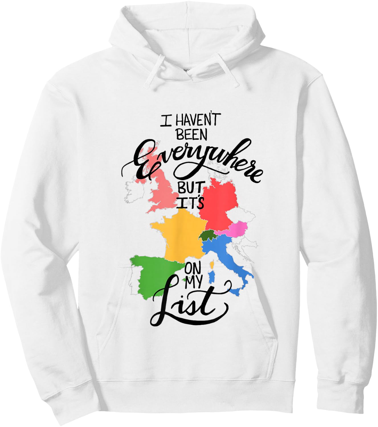 I Haven't Been Everywhere But It's On My List Hoodie - Hoodie | White