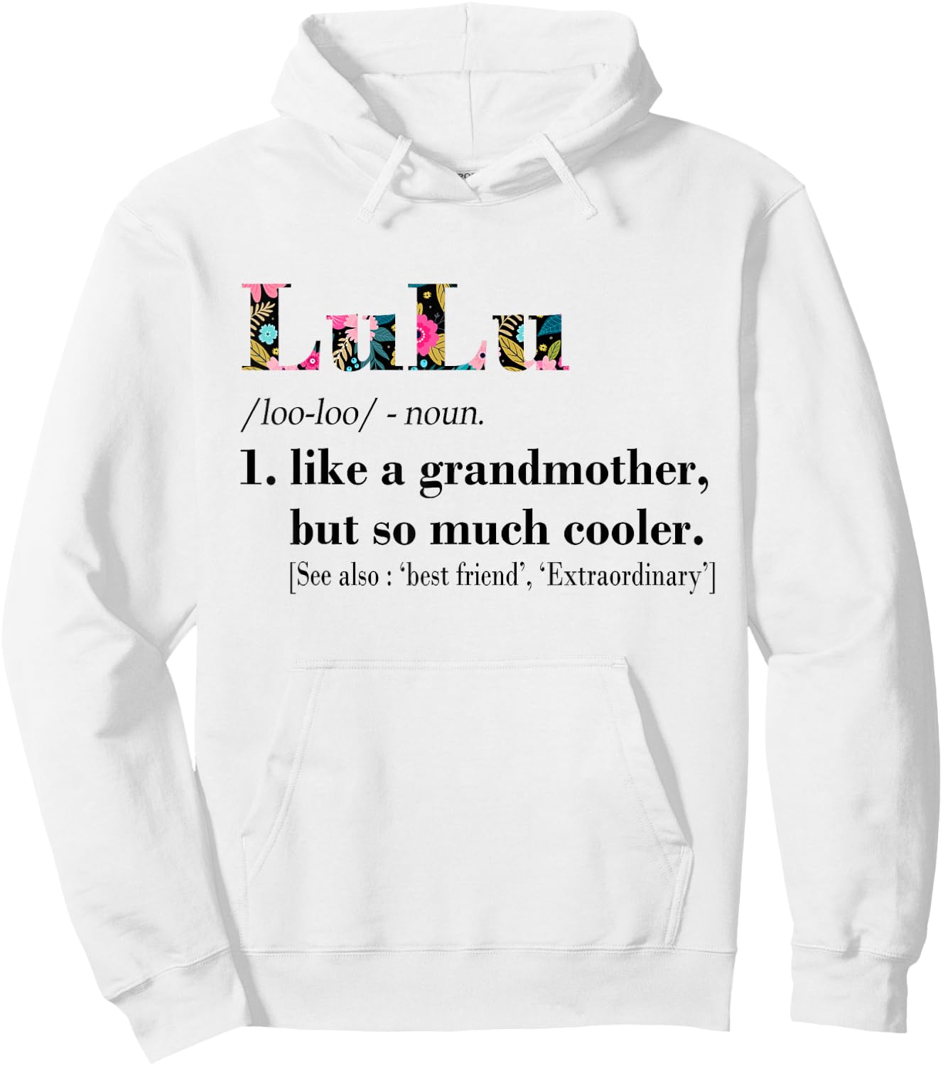 LuLu Like Grandmother but So Much Cooler White Hoodie - Hoodie | White