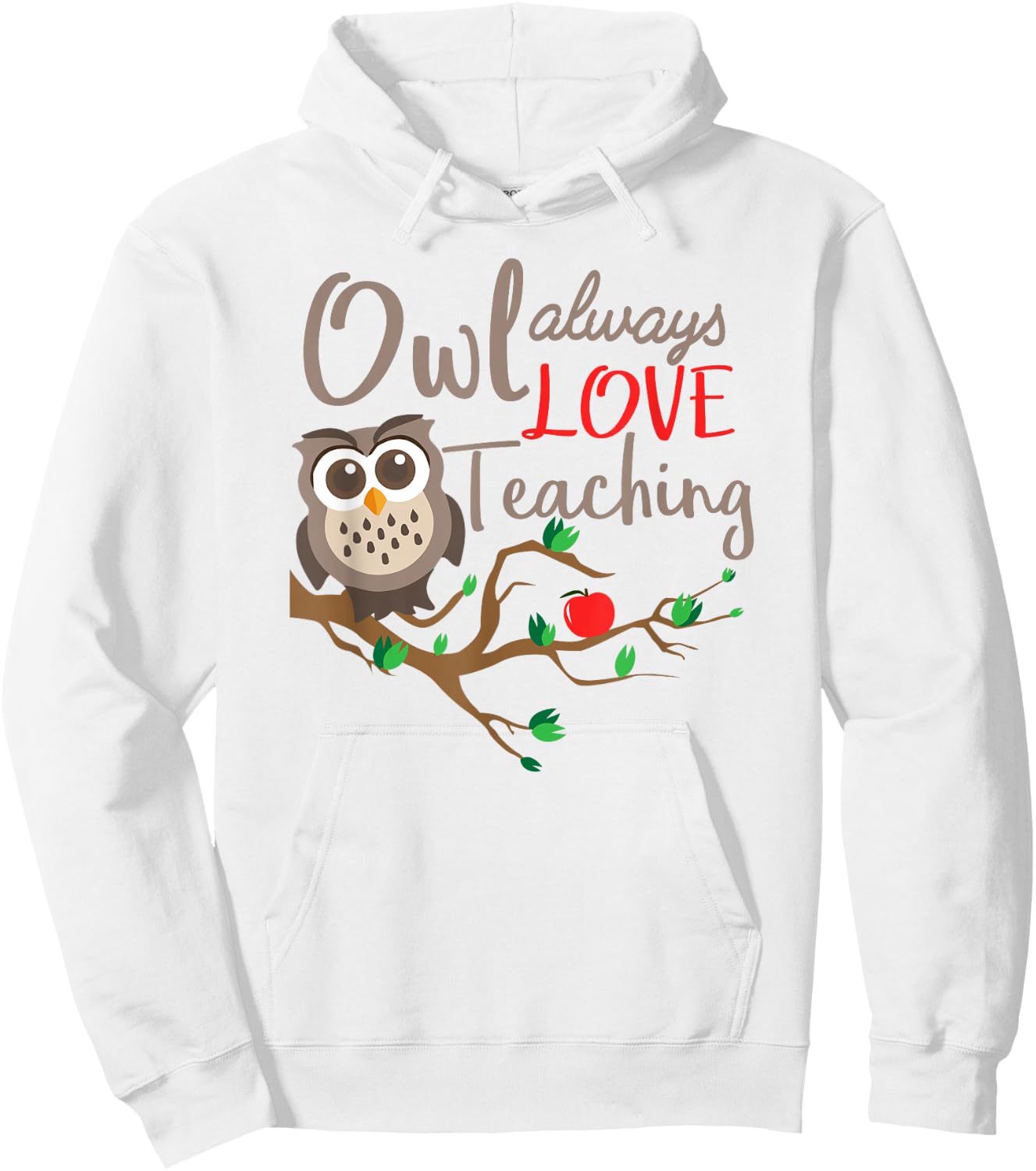 Owl Always Love Teaching Owl Teacher Back To School Women Hoodie - Hoodie | White