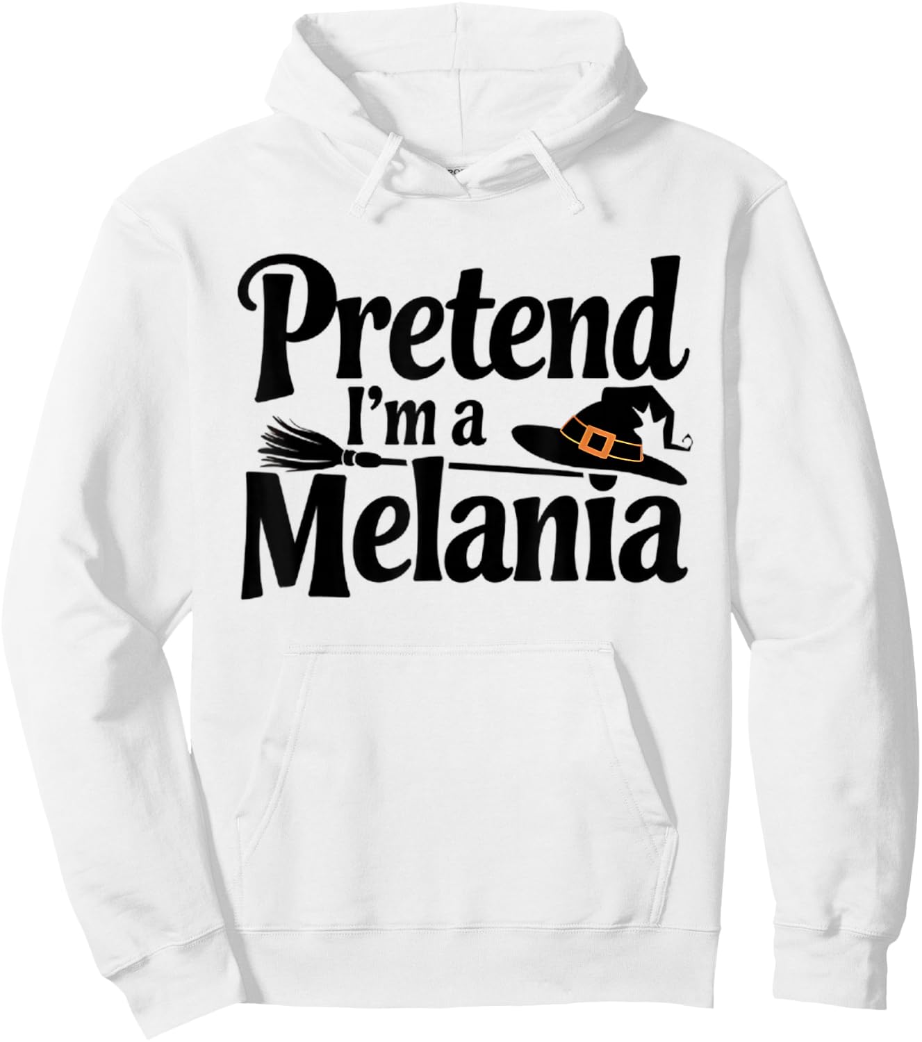 Pretend I'm Melania Easy Halloween Costume Trump Hoodie - Hoodie | White