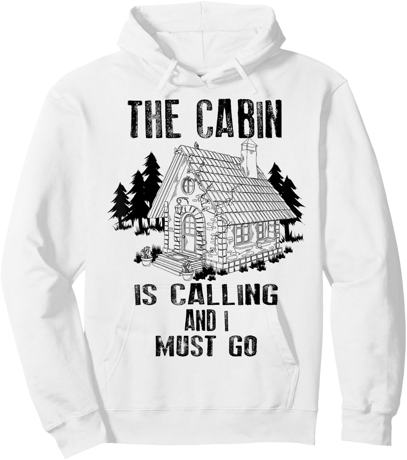 The Cabin Is Calling And I Must Go Shirt | Outdoor Trip Gift Hoodie - Hoodie | White