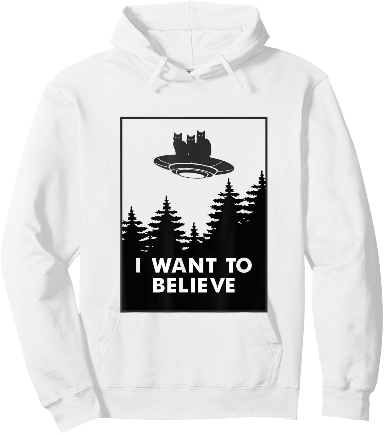 I want to Believe Funny Cat UFO Alien Space Men Women Girls Kids Hoodie - Hoodie | White