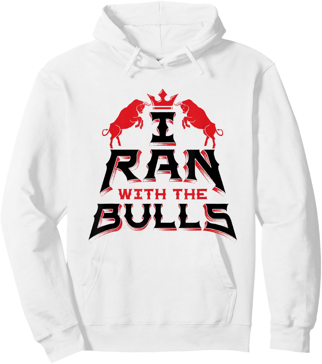 I Ran With The Bulls Souvenir - Running Of The Bulls Hoodie - Hoodie | White