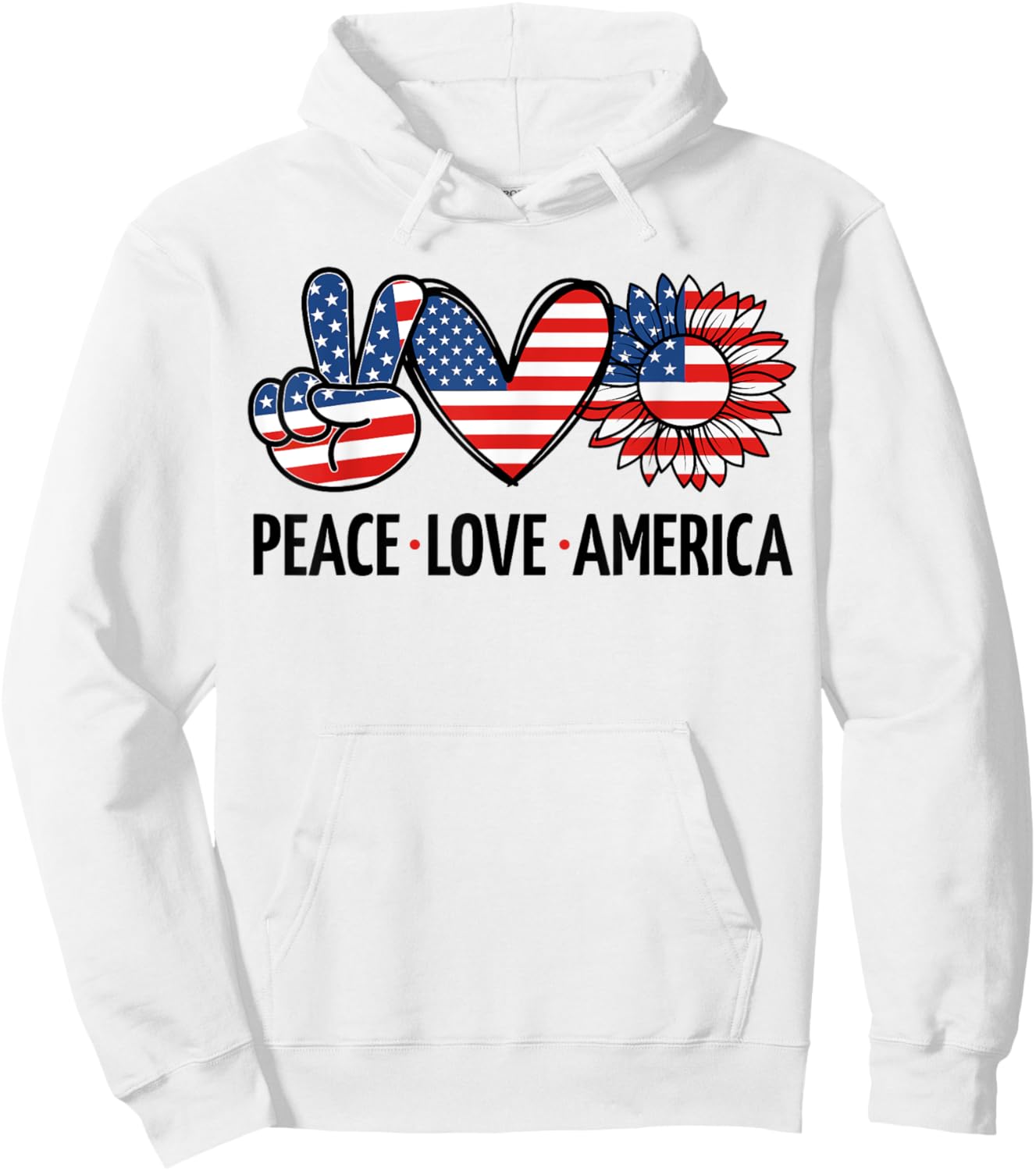 Peace Love America USA Flag Independence Day Women 4th July Hoodie - Hoodie | White