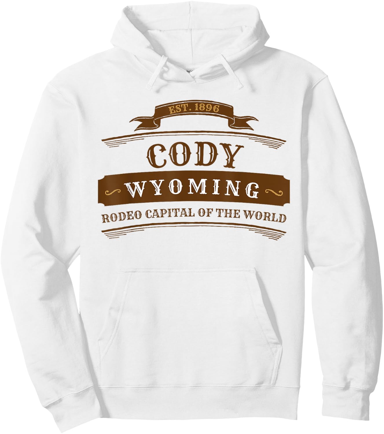 Cody Wyoming Shirt WY Rodeo Cowboy Hoodie - Hoodie | White