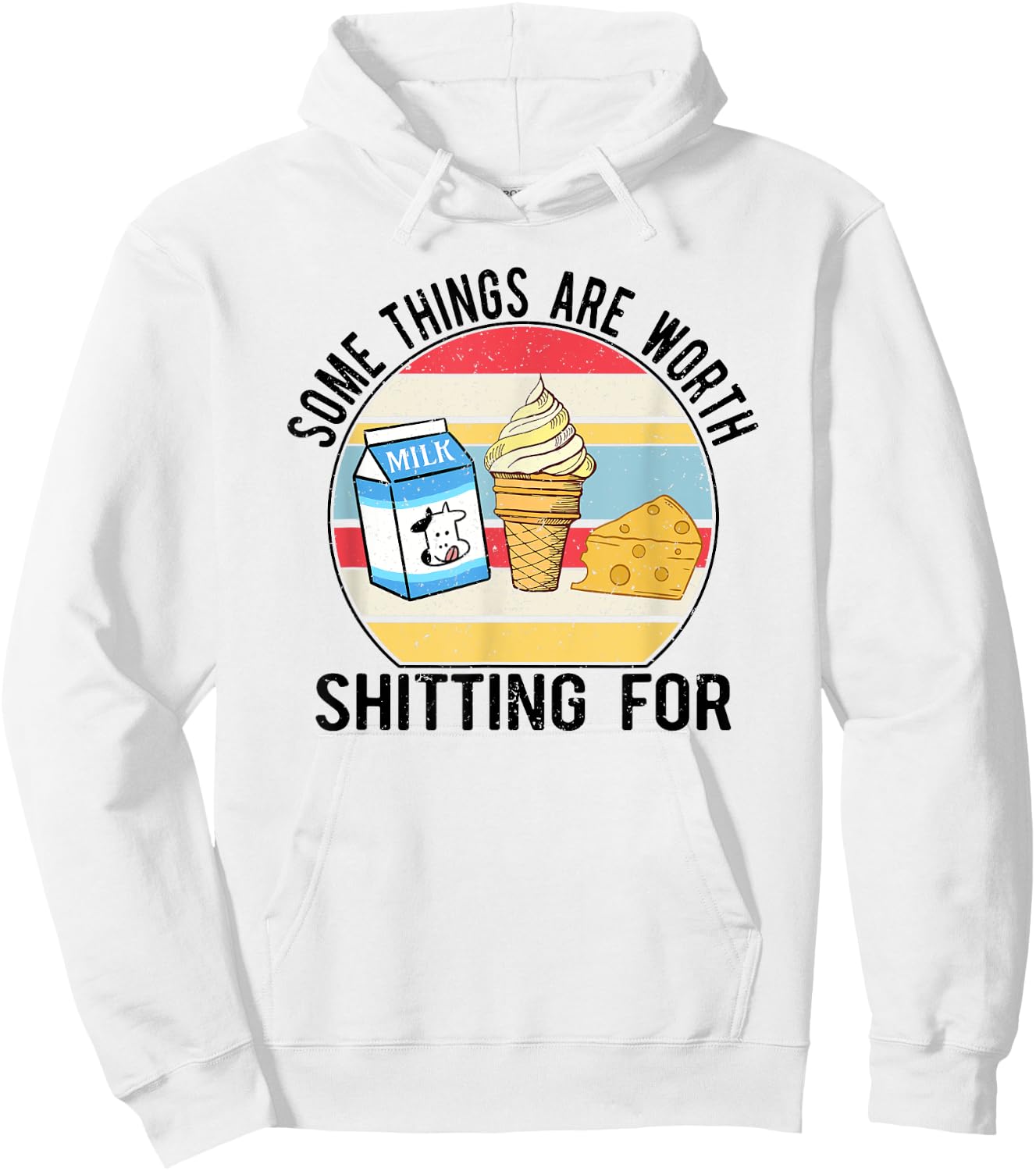 Some Things Are Worth Shitting For, Meme Funny Hoodie - Hoodie | White